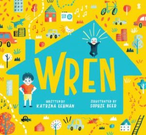 Wren by Katrina Lehman & Sophie Beer