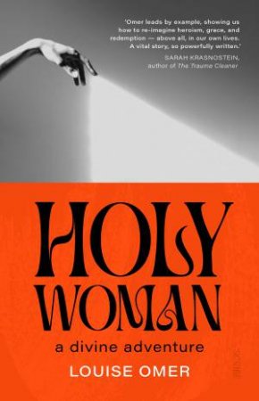 Holy Woman by Louise Omer