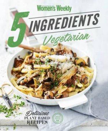 5 Ingredients Vegetarian by Various