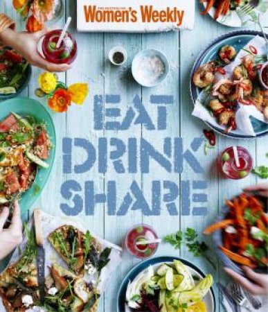 Eat Drink Share by Various