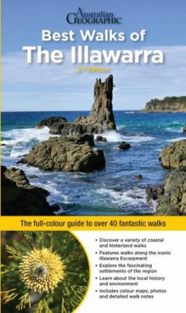 Best Bush, Coast & Village Walks Of The Illawarra by Gill Souter & John Souter