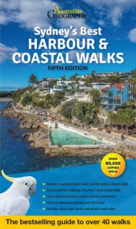 Sydney's Best Harbour & Coastal Walks 5th Ed by Katrina O'Brien