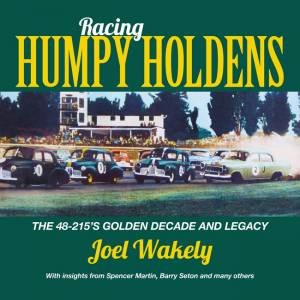 Racing Humpy Holdens by Joel Wakely