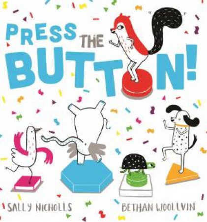 Press The Button! by Sally Nicholls