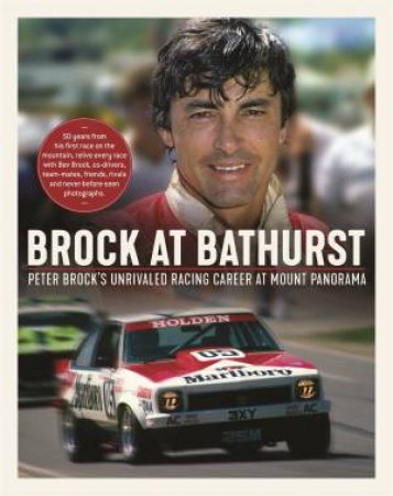 Brock At Bathurst by Bev Brock