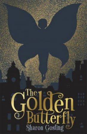 The Golden Butterfly by Sharon Gosling