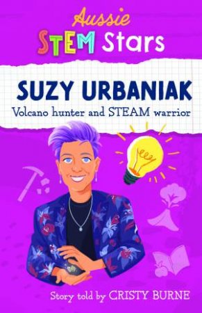 Aussie STEM Stars: Suzy Urbaniak by Cristy Burne