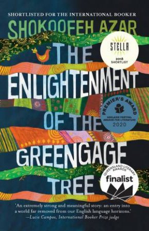 The Enlightenment Of The Greengage Tree by Shokoofeh Azar