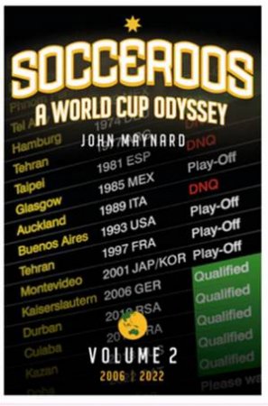 Socceroos Odyssey by John Maynard