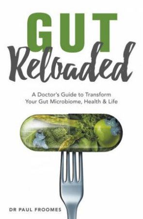 Gut Reloaded by Dr. Paul Froomes