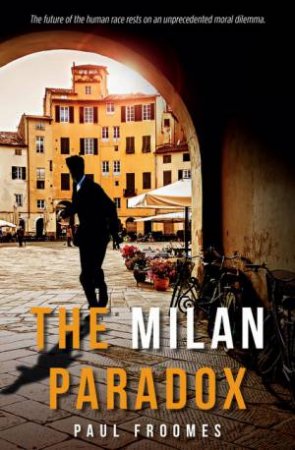 The Milan Paradox by Paul Froomes