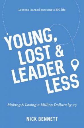 Young, Lost & Leaderless by Nick Bennett