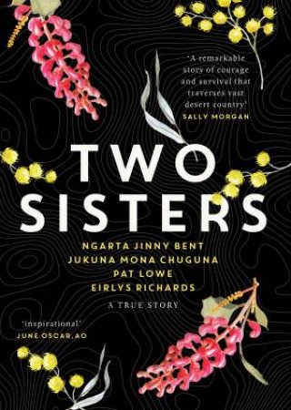 Two Sisters by Ngarta Jinny Bent & Jukuna Mona Chuguna & Pat Lowe & Eirlys Richards