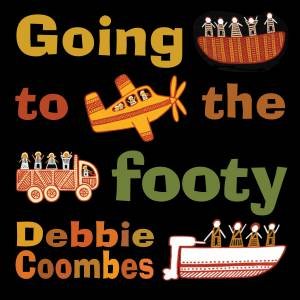 Going To The Footy by Debbie Coombes