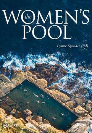 The Women's Pool by Spender Lynne