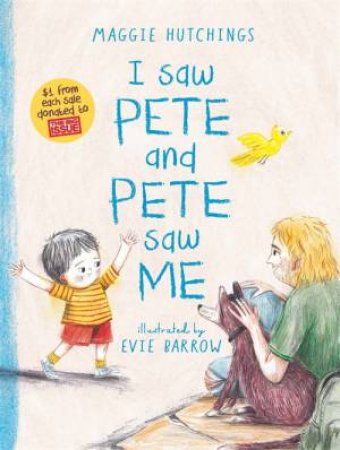 I Saw Pete And Pete Saw Me by Maggie Hutchings & Evie Barrow