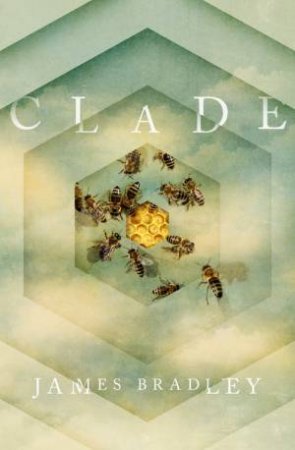 Clade by James Bradley