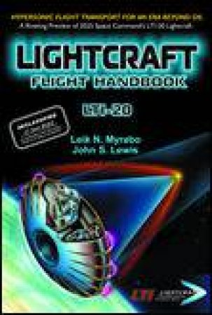 Lightcraft Flight Handbook LTI-20 by Leik N Myrabo & John S Lewis