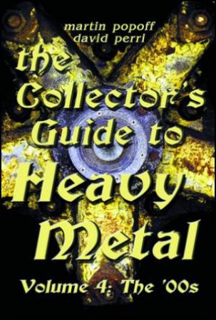 Collector's Guide to Heavy Metal Volume 4 by Martin Popoff