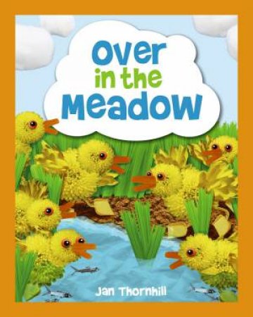 Over in the Meadow by JAN THORNHILL