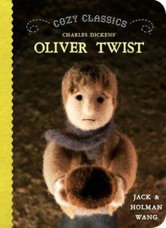 Cozy Classics: Oliver Twist by Jack Wang & Holman Wang