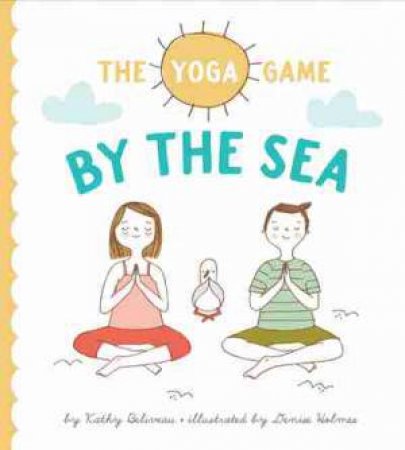 The Yoga Game by the Sea by Kathy Beliveau