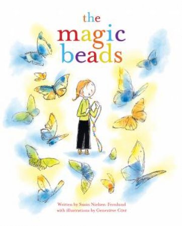 The Magic Beads by Susin Nielsen-Fernlund & Genevive Ct