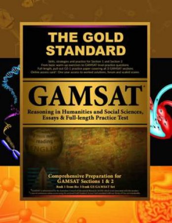 Gold Standard GAMSAT Reasoning In Humanities And Social Sciences, Essays by Dr Brett Ferdinand