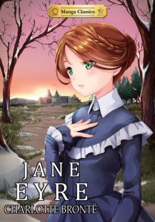 Manga Classics: Jane Eyre by Emily Bront & SunNeko Lee & Crystal S. Chan