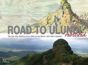 Road to Ulundi Revisited by GILLINGS KEN