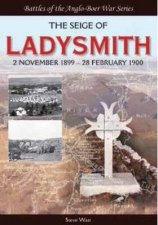 Siege of Ladysmith  2 November 1899  28 February 1900