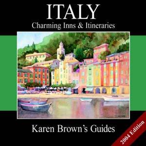 Karen Brown's Guides: Italy: Charming Inns & Itineraries 2004 by Karen Brown