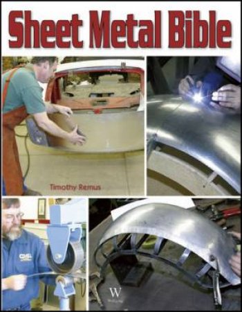 Sheet Metal Bible by Timothy Remus