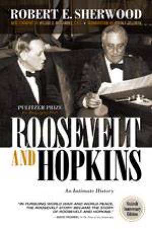 Roosevelt and Hopkins: an Intimate History by SHERWOOD ROBERT