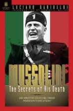 Mussolini the Secret of His Death