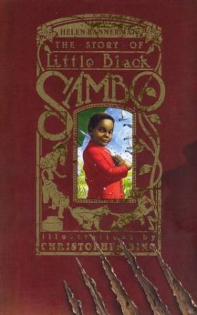 The Story Of Little Black Sambo by Helen Bannerman