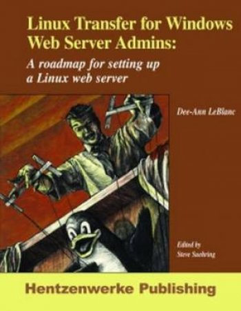 Linux Transfer for Windows Web Admins by Steve Suehring