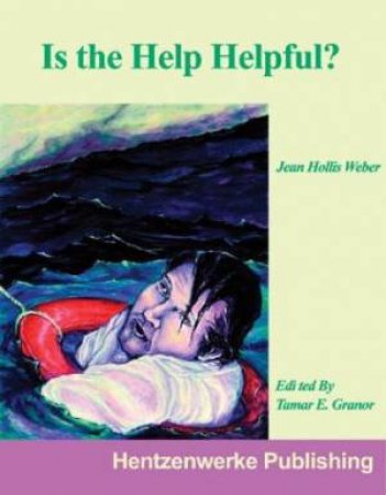 Is The Help Helpful? by Jean Hillis Weber