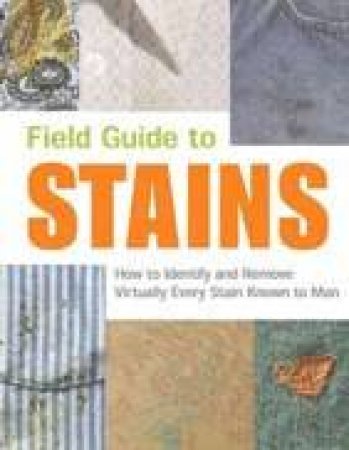 Field Guide To Stains by V M Friedman & Melissa Wagner & Nancy Armstrong