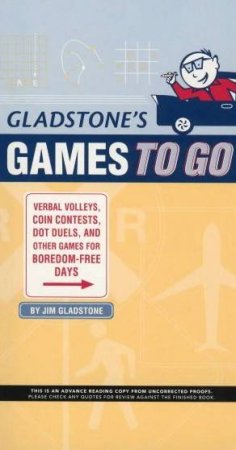 Gladstone's Games To Go by Jim Gladstone