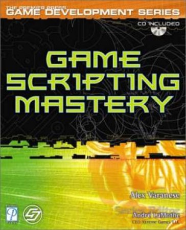 Game Scripting Mastery by Alex Varanese