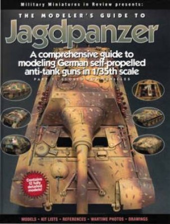 Modeler's Guide to Jagdpanzer by HENSLEY JIM