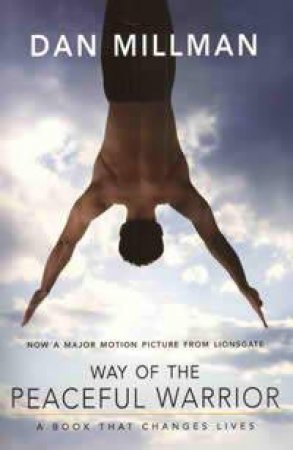 Way Of The Peaceful Warrior (Movie Tie In) by Dan Milman