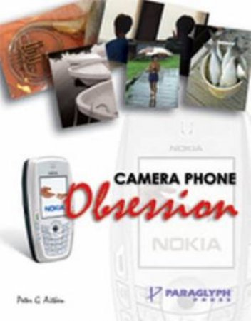 Camera Phone Obsession by Peter Aitken