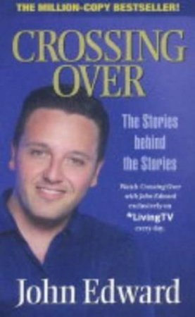 John Edward: Crossing Over: The Stories Behind The Stories - CD by John Edward