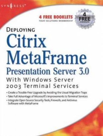 Deploy Citrix MetaFrame Present Serv 3.0 with Win Serv 2003 Terminal Ser by Elias Khnaser