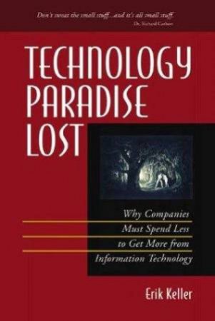 Technology Paradise Lost by Keller