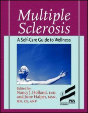 Multiple Sclerosis 2nd Ed A SelfCare Guide To Wellness