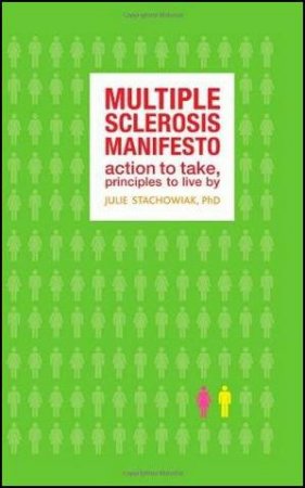 Multiple Sclerosis Manifesto by Julie Stachowiak