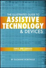 Illustrated Guide To Assistive Technology And Devices